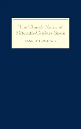 The Church Music of Fifteenth-Century Spain