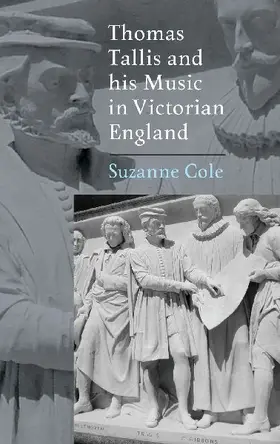 Thomas Tallis and His Music in Victorian England