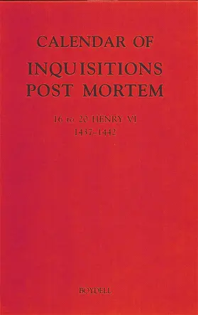 Calendar of Inquisitions Post Mortem and Other Analogous Documents Preserved in the Public Record Office XXV: 16-20 Henry VI (1437-1442)