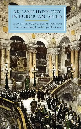Art and Ideology in European Opera