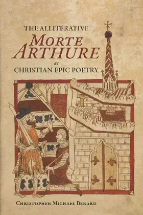 The Alliterative Morte Arthure as Christian Epic Poetry