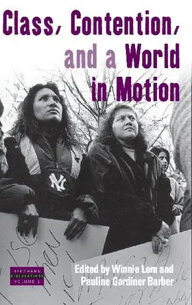Class, Contention, and a World in Motion