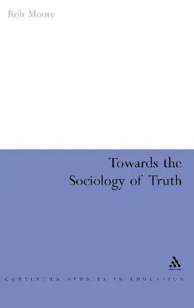 Towards the Sociology of Truth