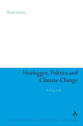 Heidegger, Politics and Climate Change