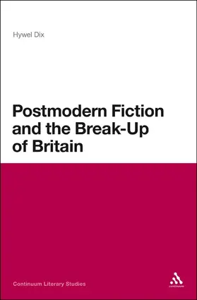 Postmodern Fiction and the Break-Up of Britain