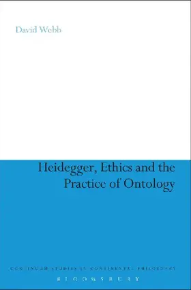 Heidegger, Ethics and the Practice of Ontology