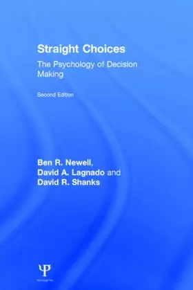 Straight Choices: The Psychology of Decision Making