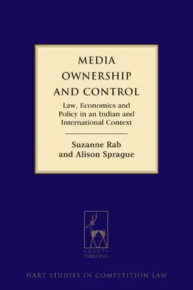 Media Ownership and Control: Law, Economics and Policy in an Indian and International Context