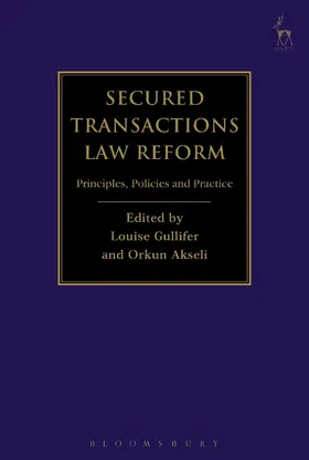 Secured Transactions Law Reform: Principles, Policies and Practice