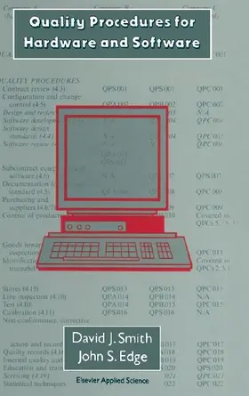 Quality Procedures for Hardware and Software