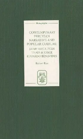 Contemporary Peruvian Narrative and Popular Culture