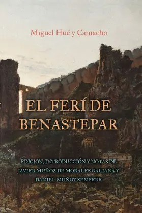Ferí de Benastepar, O Los Moros de Sierra Bermeja