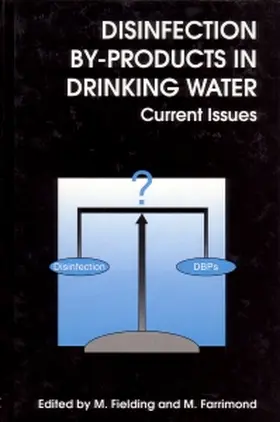 Disinfection By-Products in Drinking Water: Current Issues