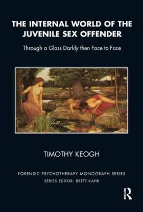The Internal World of the Juvenile Sex Offender