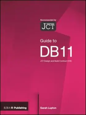 Guide to the JCT Design and Building Contract