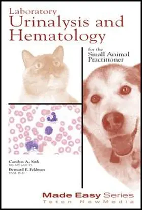 Laboratory Urinalysis and Hematology for the Small Animal Practitioner