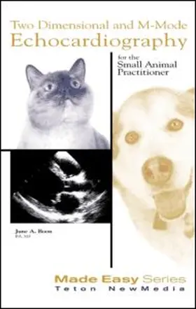Two Dimensional & M-mode Echocardiography for the Small Animal Practitioner
