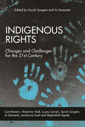 Indigenous Rights: Changes and Challenges in the 21st Century