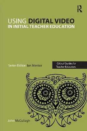 Using Digital Video in Initial Teacher Education