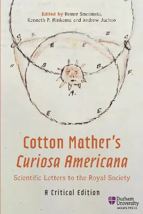 Cotton Mather's Curiosa Americana, Scientific Letters to the Royal Society