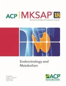 MKSAP¿ 18 Endocrinology and Metabolism