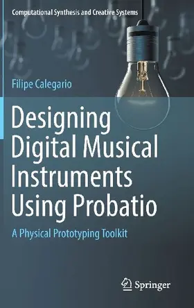 Designing Digital Musical Instruments Using Probatio