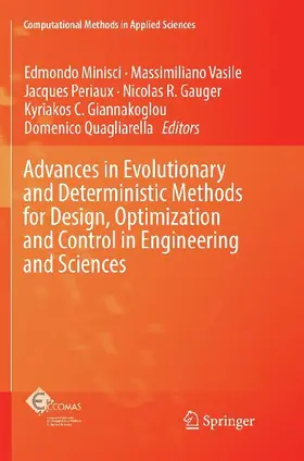 Advances in Evolutionary and Deterministic Methods for Design, Optimization and Control in Engineering and Sciences
