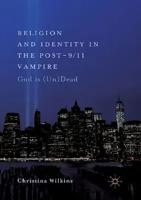 Religion and Identity in the Post-9/11 Vampire