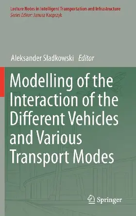 Modelling of the Interaction of the Different Vehicles and Various Transport Modes