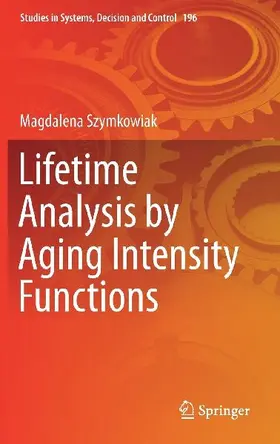 Lifetime Analysis by Aging Intensity Functions