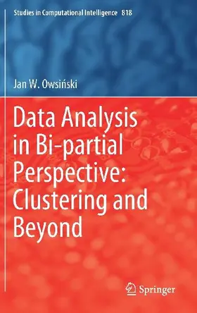 Data Analysis in Bi-partial Perspective: Clustering and Beyond