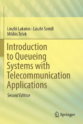 Introduction to Queueing Systems with Telecommunication Applications