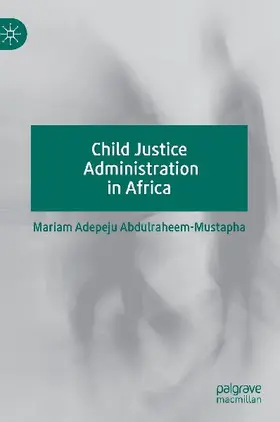 Child Justice Administration in Africa