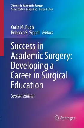 Success in Academic Surgery: Developing a Career in Surgical Education