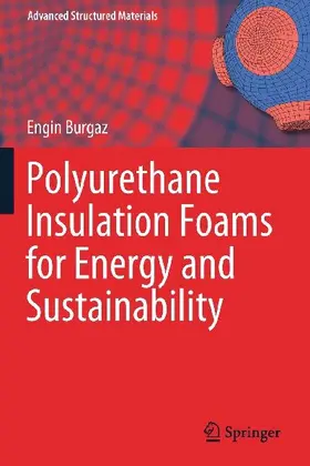 Polyurethane Insulation Foams for Energy and Sustainability