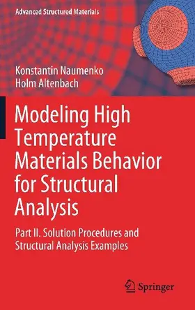 Modeling High Temperature Materials Behavior for Structural Analysis
