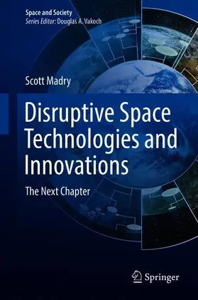 Disruptive Space Technologies and Innovations