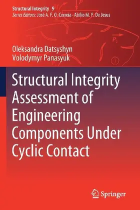 Structural Integrity Assessment of Engineering Components Under Cyclic Contact