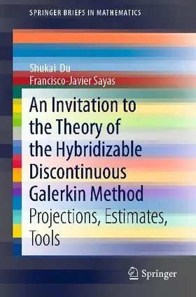 An Invitation to the Theory of the Hybridizable Discontinuous Galerkin Method