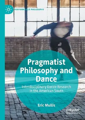 Pragmatist Philosophy and Dance