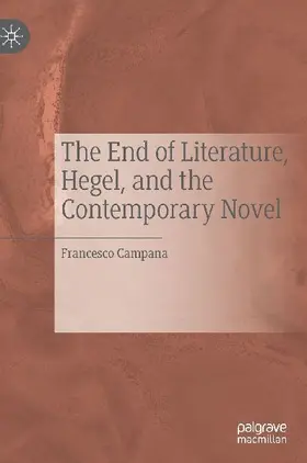The End of Literature, Hegel, and the Contemporary Novel