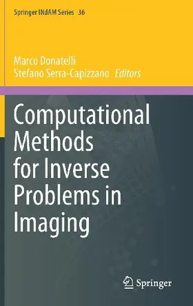 Computational Methods for Inverse Problems in Imaging