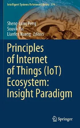 Principles of Internet of Things (IoT) Ecosystem: Insight Paradigm
