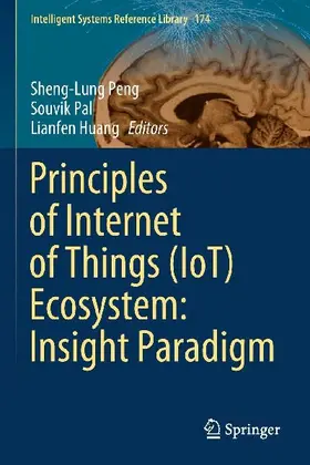 Principles of Internet of Things (IoT) Ecosystem: Insight Paradigm