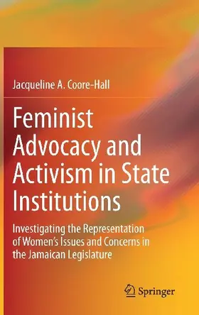 Feminist Advocacy and Activism in State Institutions