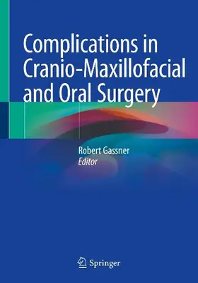Complications in Cranio-Maxillofacial and Oral Surgery