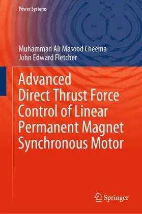 Advanced Direct Thrust Force Control of Linear Permanent Magnet Synchronous Motor