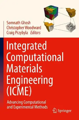 Integrated Computational Materials Engineering (ICME)
