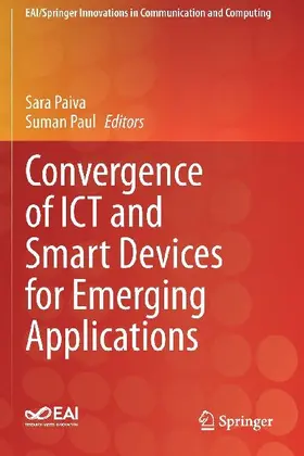 Convergence of ICT and Smart Devices for Emerging Applications