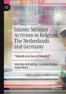 Islamic Militant Activism in Belgium, The Netherlands and Germany